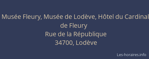 Musée Fleury, Musée de Lodève, Hôtel du Cardinal de Fleury