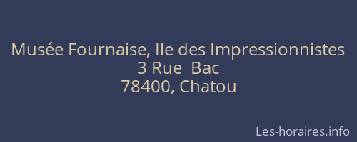 Musée Fournaise, Ile des Impressionnistes
