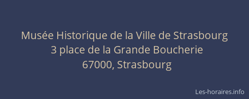 Musée Historique de la Ville de Strasbourg