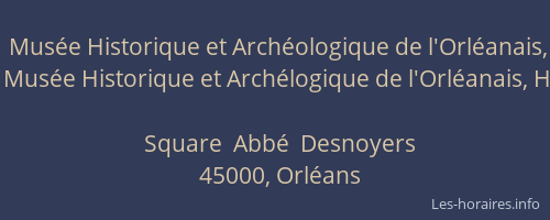 Musée Historique et Archéologique de l'Orléanais, Musée Historique et Archélogique de l'Orléanais, H