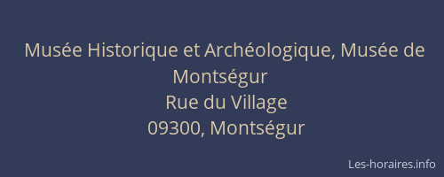Musée Historique et Archéologique, Musée de Montségur