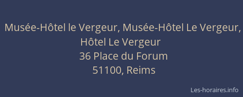 Musée-Hôtel le Vergeur, Musée-Hôtel Le Vergeur, Hôtel Le Vergeur