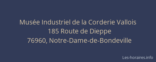 Musée Industriel de la Corderie Vallois