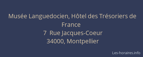 Musée Languedocien, Hôtel des Trésoriers de France