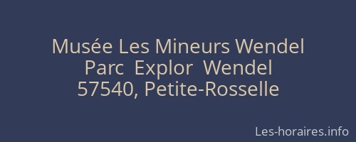 Musée Les Mineurs Wendel