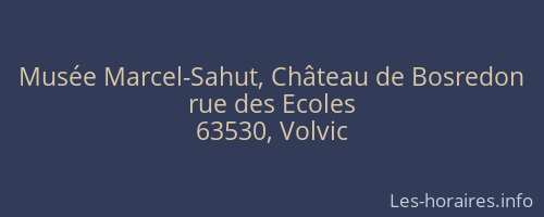 Musée Marcel-Sahut, Château de Bosredon