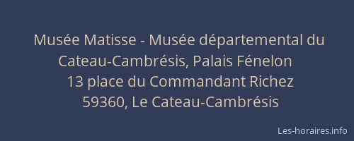 Musée Matisse - Musée départemental du Cateau-Cambrésis, Palais Fénelon