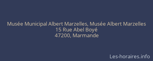 Musée Municipal Albert Marzelles, Musée Albert Marzelles