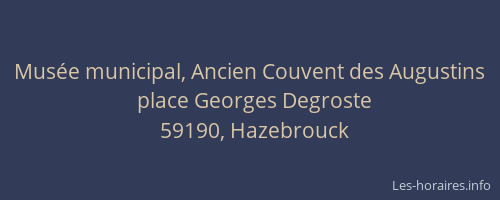 Musée municipal, Ancien Couvent des Augustins