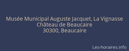 Musée Municipal Auguste Jacquet, La Vignasse