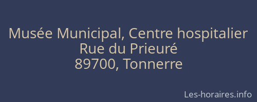 Musée Municipal, Centre hospitalier