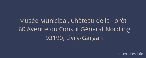 Musée Municipal, Château de la Forêt
