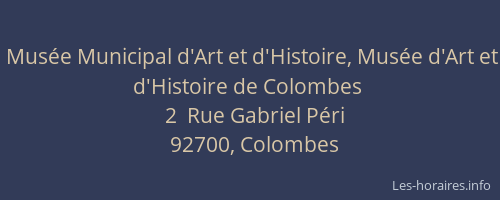 Musée Municipal d'Art et d'Histoire, Musée d'Art et d'Histoire de Colombes