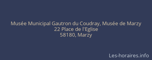 Musée Municipal Gautron du Coudray, Musée de Marzy