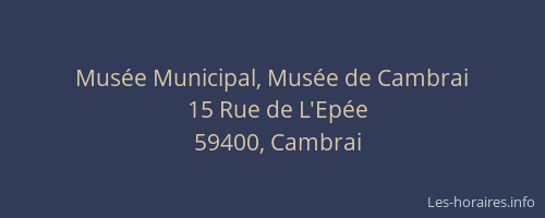 Musée Municipal, Musée de Cambrai