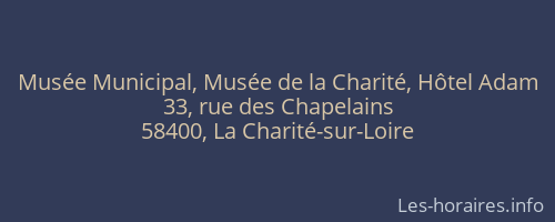 Musée Municipal, Musée de la Charité, Hôtel Adam