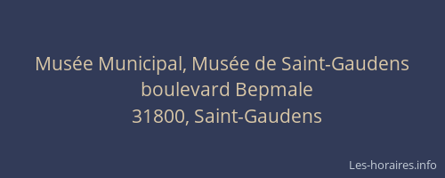 Musée Municipal, Musée de Saint-Gaudens