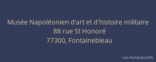 Musée Napoléonien d'art et d'histoire militaire