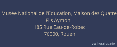 Musée National de l'Education, Maison des Quatre Fils Aymon