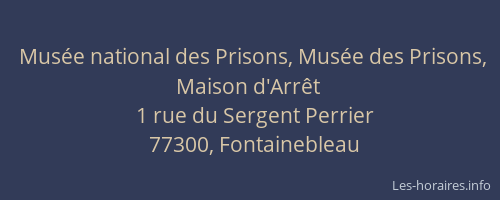 Musée national des Prisons, Musée des Prisons, Maison d'Arrêt