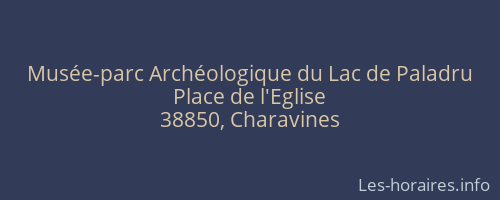 Musée-parc Archéologique du Lac de Paladru