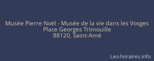 Musée Pierre Noël - Musée de la vie dans les Vosges