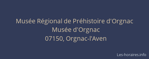 Musée Régional de Préhistoire d'Orgnac