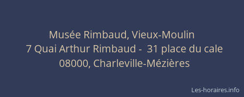 Musée Rimbaud, Vieux-Moulin