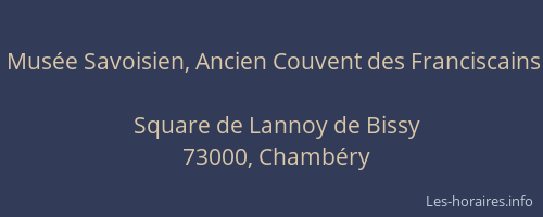 Musée Savoisien, Ancien Couvent des Franciscains