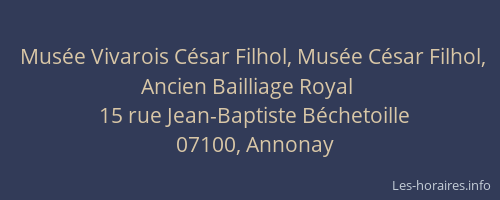 Musée Vivarois César Filhol, Musée César Filhol, Ancien Bailliage Royal