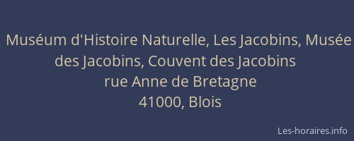 Muséum d'Histoire Naturelle, Les Jacobins, Musée des Jacobins, Couvent des Jacobins