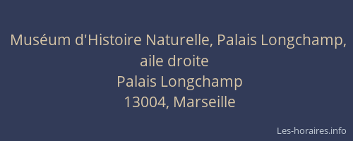 Muséum d'Histoire Naturelle, Palais Longchamp, aile droite