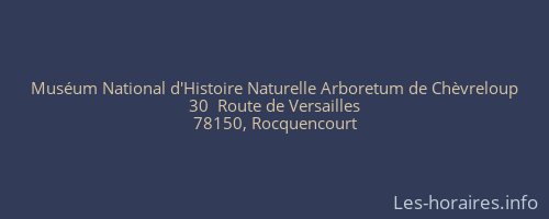 Muséum National d'Histoire Naturelle Arboretum de Chèvreloup