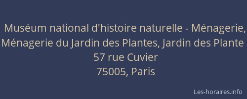 Muséum national d'histoire naturelle - Ménagerie, Ménagerie du Jardin des Plantes, Jardin des Plante