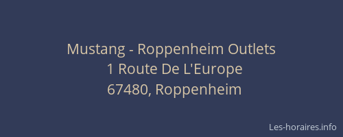 Mustang - Roppenheim Outlets