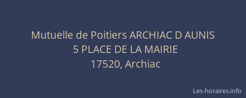 Mutuelle de Poitiers ARCHIAC D AUNIS