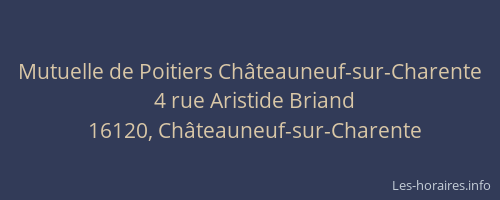 Mutuelle de Poitiers Ch&acirc;teauneuf-sur-Charente