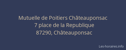 Mutuelle de Poitiers Ch&acirc;teauponsac