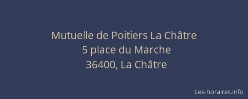 Mutuelle de Poitiers La Ch&acirc;tre