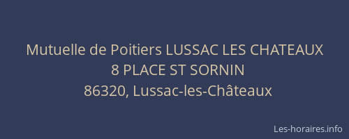 Mutuelle de Poitiers LUSSAC LES CHATEAUX
