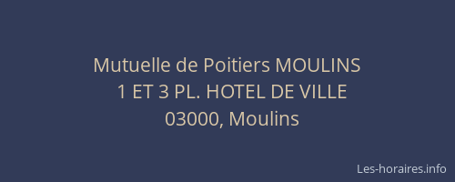 Mutuelle de Poitiers MOULINS