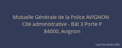 Mutuelle Générale de la Police AVIGNON