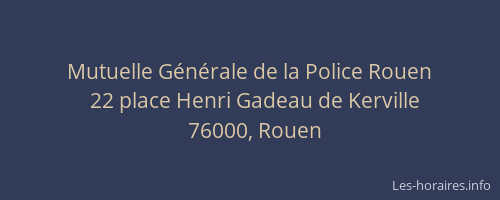 Mutuelle Générale de la Police Rouen
