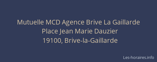 Mutuelle MCD Agence Brive La Gaillarde
