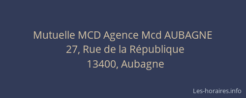Mutuelle MCD Agence Mcd AUBAGNE