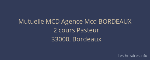 Mutuelle MCD Agence Mcd BORDEAUX