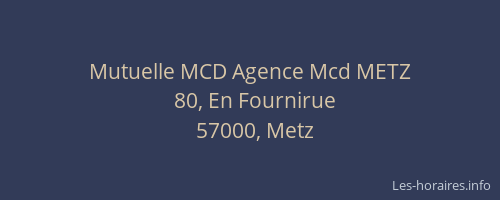 Mutuelle MCD Agence Mcd METZ