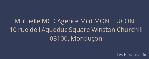 Mutuelle MCD Agence Mcd MONTLUCON