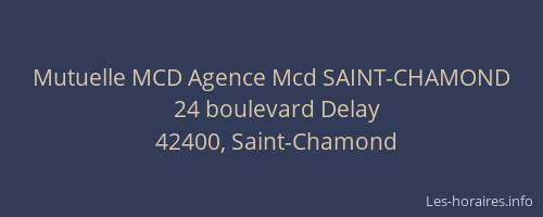 Mutuelle MCD Agence Mcd SAINT-CHAMOND