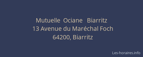 Mutuelle  Ociane   Biarritz